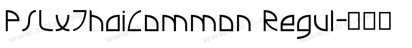 PSLxThaiCommon Regul字体转换